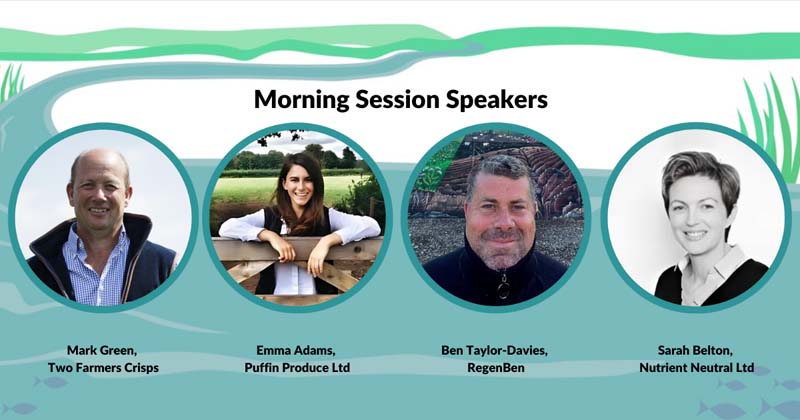 Annual Rivers Conference 2024 Morning session, images of speakers, Mark Green, Two Farmers Crisps; Emma Adams, Puffin Produce Ltd; Ben Taylor-Davies, RegenBen; Sara, Nutrient Neutral Ltdh Belton